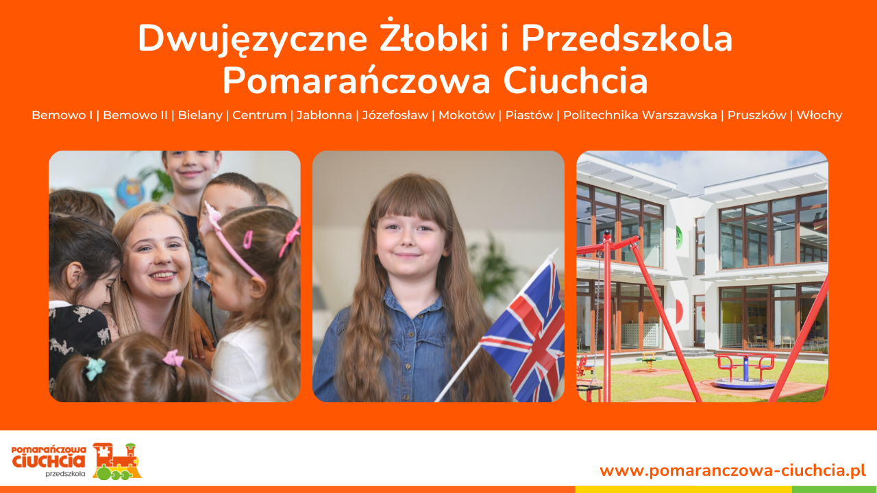 Dwujęzyczne Przedszkole Pomarańczowa Ciuchcia